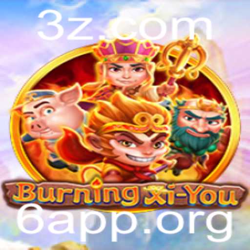 Descubra o Mundo de BurningXiYou: Um Mergulho na Aventura de 6app